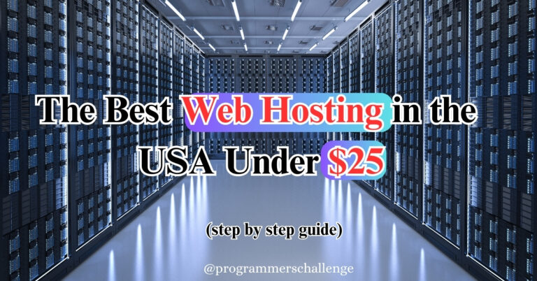 The Best Web Hosting in the USA Under $25: Your 2025 Step-by-Step Guide