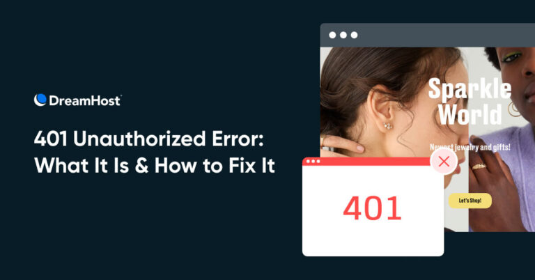  401 Unauthorized Error: What It Is & How to Fix It 