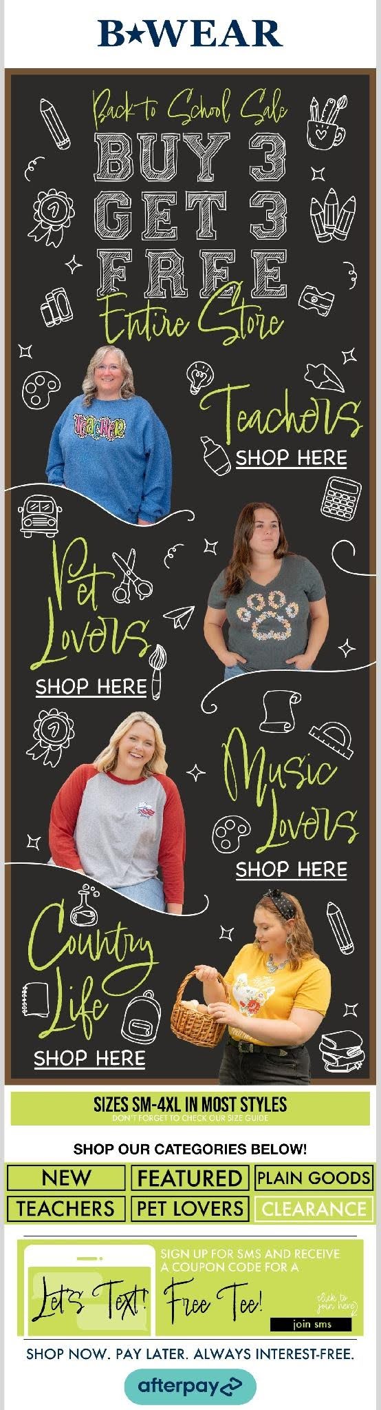 Back-to-school marketing: BWear apparel sale ad: “Buy 3 Get 3 Free.” Categories for teachers, pet lovers, music lovers, and country life, with four models in themed shirts. “Sizes SM-4XL.” Payment options and store news via text mentioned.