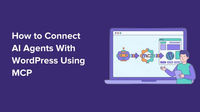 How to Connect AI Agents With WordPress Using MCP (Step by Step)