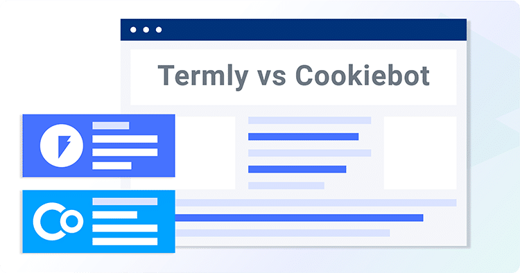 Termly vs. Cookiebot: Comparing Features and Services