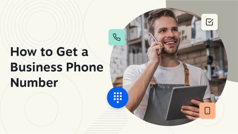 How To Get a Business Phone Number (Guide & Top Providers)